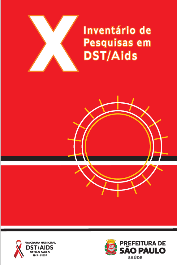 Capa do X Inventário de Pesquisas em DST/AIDS, com fundo vermelho e uma forma circular branca ao centro à direita, cruzada ao centro por uma reta também branca e outra reta preta. No rodapé há uma barra branca com os logos do PM DST/Aids à esquerda e o logo da Secretaria Municipal da Saúde à direita